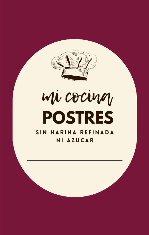 Postres sin harina refinada ni azucar